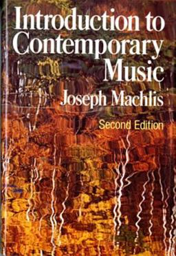 Introduction to Contemporary Music 2nd 9780393090260 Front Cover