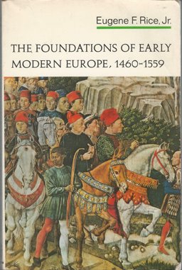 Foundations of Early Modern Europe, 1460-1559  9780393098983 Front Cover
