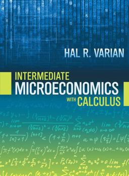 Intermediate Microeconomics with Calculus a Modern Approach 9th 9780393123982 Front Cover