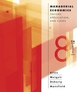 Managerial Economics Theory, Applications, and Cases 8th 9780393124484 Front Cover