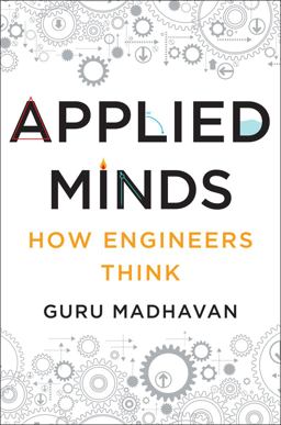Applied Minds How Engineers Think  9780393239874 Front Cover