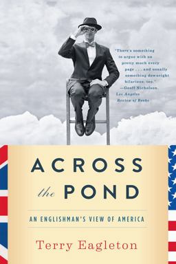 Across the Pond: an Englishman's View of America