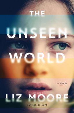 Unseen World A Novel  9780393241686 Front Cover