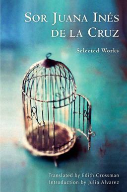 Sor Juana inï¿½s de la Cruz Selected Works 1st 2014 9780393241754 Front Cover