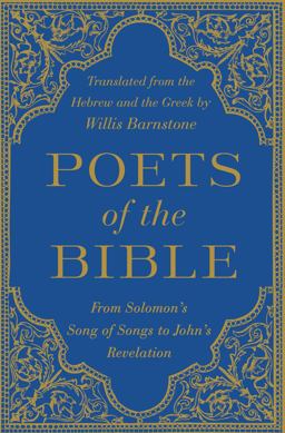 Poets of the Bible From Solomon's Song of Songs to John's Revelation  9780393243895 Front Cover