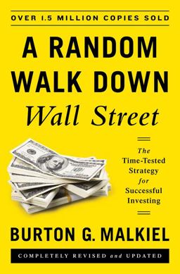 Random Walk down Wall Street The Time-Tested Strategy for Successful Investing 11th 9780393246117 Front Cover