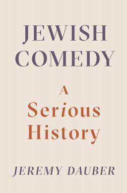 Jewish Comedy A Serious History  9780393247879 Front Cover