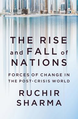 Rise and Fall of Nations Forces of Change in the Post-Crisis World  9780393248890 Front Cover