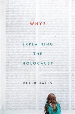 Why? Explaining the Holocaust  9780393254365 Front Cover