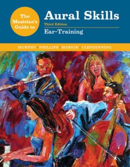 Musician's Guide to Aural Skills Ear Training 3rd 9780393264067 Front Cover
