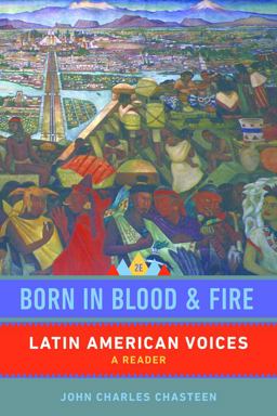 Born in Blood and Fire: Latin American Voices  9780393283068 Front Cover