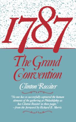 1787 The Grand Convention  9780393304046 Front Cover
