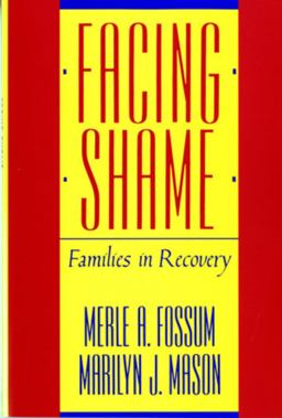 Facing Shame Families in Recovery 2nd 9780393305814 Front Cover