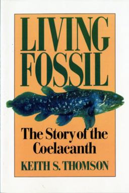 Living Fossil The Story of the Coelacanth  9780393308686 Front Cover