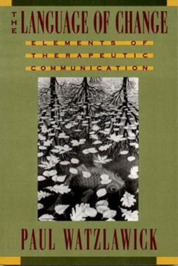 Language of Change Elements of Therapeutic Communication  9780393310207 Front Cover