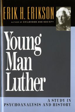 Young Man Luther A Study in Psychoanalysis and History 2nd 9780393310368 Front Cover