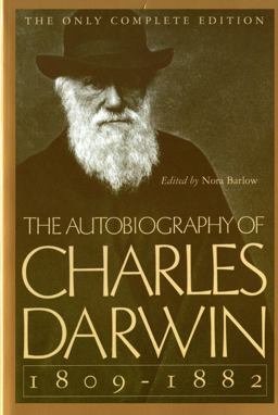 Autobiography of Charles Darwin, 1809-1882  9780393310696 Front Cover