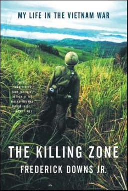 Killing Zone My Life in the Vietnam War  9780393310894 Front Cover