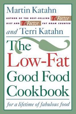 Low-Fat Good Food Cookbook For a Lifetime of Fabulous Food  9780393311495 Front Cover