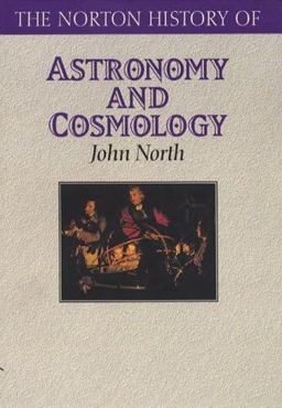 Norton History of Astronomy and Cosmology Norton History of Astronomy and Cosmology