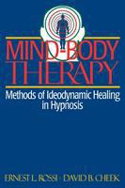 Mind-Body Therapy Methods of Ideodynamic Healing in Hypnosis  9780393312478 Front Cover