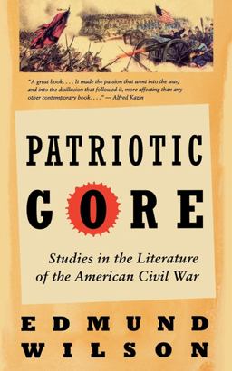 Patriotic Gore Studies in the Literature of the American Civil War  9780393312560 Front Cover
