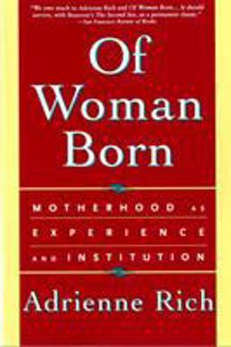 Of Woman Born Motherhood As Experience and Institution  9780393312843 Front Cover