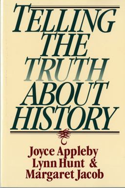 Telling the Truth about History  9780393312867 Front Cover