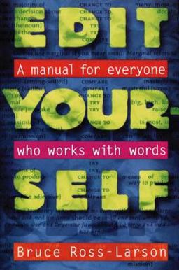 Edit Yourself A Manual for Everyone Who Works with Words  9780393313260 Front Cover