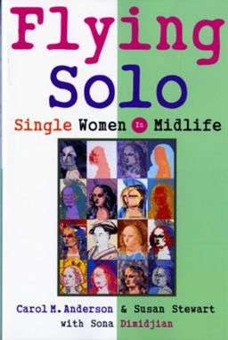 Flying Solo Single Women in Midlife  9780393313475 Front Cover