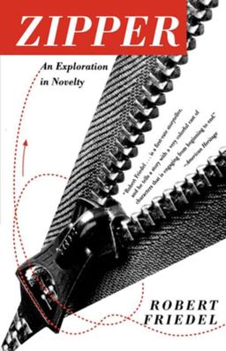 Zipper An Exploration in Novelty  9780393313659 Front Cover