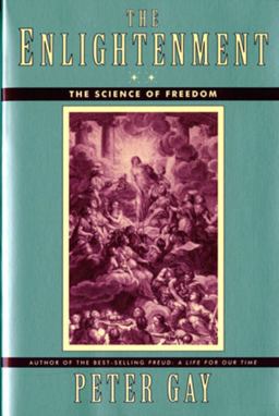 Enlightenment The Science of Freedom  9780393313666 Front Cover