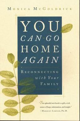 You Can Go Home Again Reconnecting with Your Family  9780393316506 Front Cover