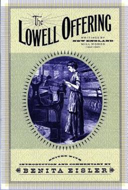 Lowell Offering Writings by New England Mill Women 1840-1845  9780393316858 Front Cover