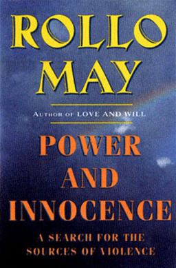 Power and Innocence A Search for the Sources of Violence  9780393317039 Front Cover