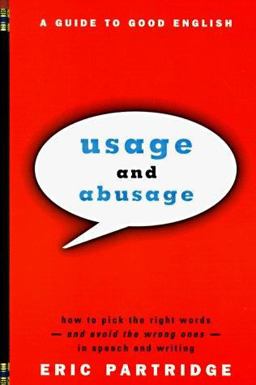 Usage and Abusage A Guide to Good English  9780393317091 Front Cover