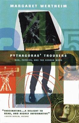 Pythagoras Trousers God, Physics, and the Gender War  9780393317244 Front Cover
