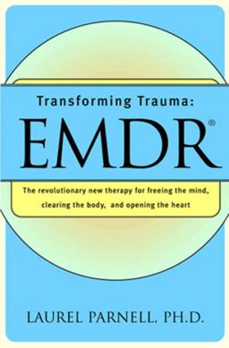 Transforming Trauma: EMDR