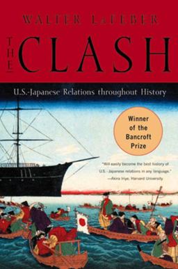 Clash U. S. -Japanese Relations Throughout History  9780393318371 Front Cover