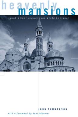 Heavenly Mansions And Other Essays on Architecture 2nd 9780393318579 Front Cover