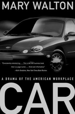 Car A Drama of the American Workplace  9780393318616 Front Cover