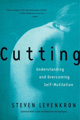 Cutting Understanding and Overcoming Self-Mutilation  9780393319385 Front Cover