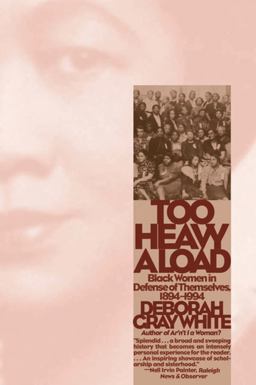 Too Heavy a Load Black Women in Defense of Themselves, 1894-1994  9780393319927 Front Cover