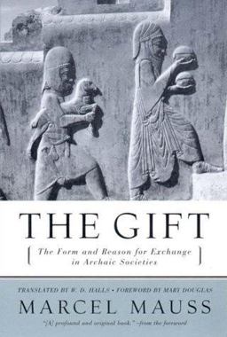 Gift The Form and Reason for Exchange in Archaic Societies  9780393320435 Front Cover