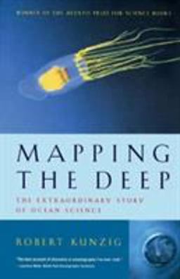 Mapping the Deep The Extraordinary Story of Ocean Science  9780393320633 Front Cover