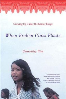 When Broken Glass Floats Growing up under the Khmer Rouge  9780393322101 Front Cover