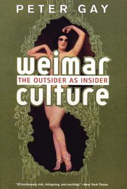 Weimar Culture The Outsider As Insider  9780393322392 Front Cover