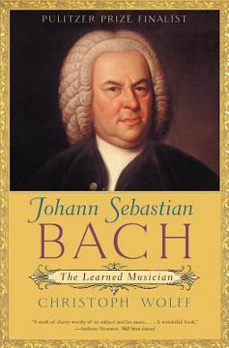 Johann Sebastian Bach The Learned Musician  9780393322569 Front Cover