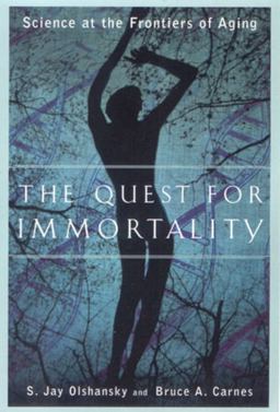 Quest for Immortality Science at the Frontiers of Aging  9780393323276 Front Cover