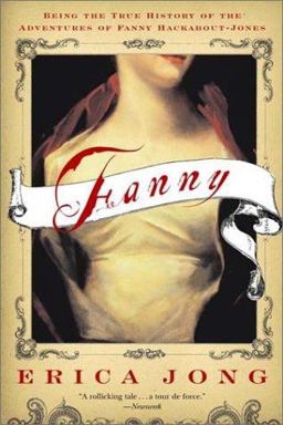 Fanny Being the True History of the Adventures of Fanny Hackabout-Jones  9780393324358 Front Cover
